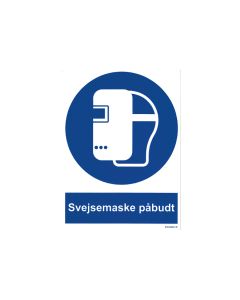 Påbudsskilt - Svejsemaske påbudt med tekst